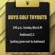 A gold-and-black graphic design with a logo that is a shield with a knights' helmet in the center with information about Boys Golf Tryouts.