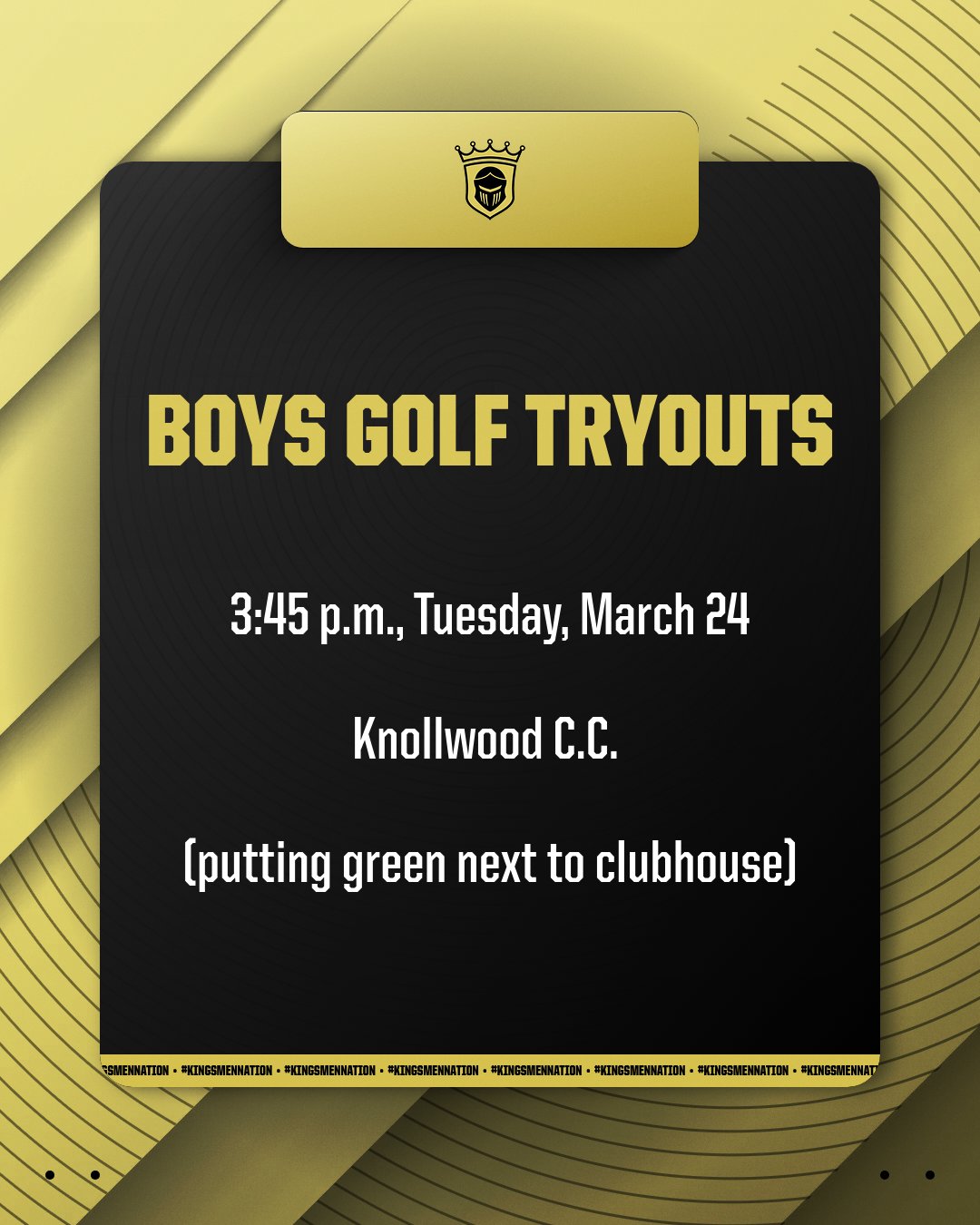 A gold-and-black graphic design with a logo that is a shield with a knights' helmet in the center with information about Boys Golf Tryouts.