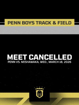 A graphic design with gold text on a black background. Text: Penn Boys Track & Field Meet cancelled, Wednesday, March 18, 2026.