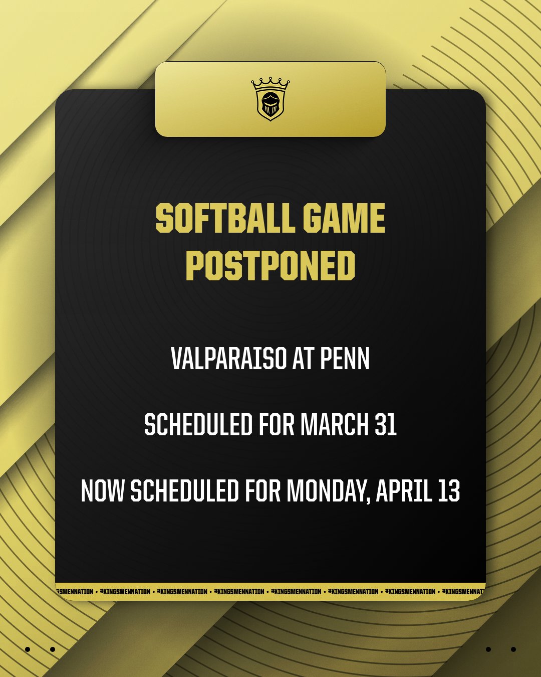 Softball game postponed: Valparaiso at Penn scheduled for Monday, April 13th, now scheduled for Monday, April 20th.